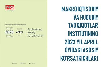 2023 yil aprel oyi faoliyatning asosiy ko'rsatkichlari