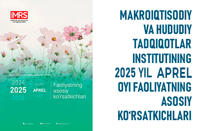 2025 yil aprel oyi faoliyatning asosiy ko'rsatkichlari
