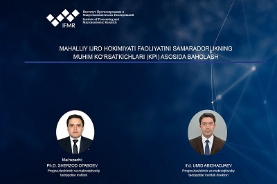 Mahalliy ijro hokimiyati faoliyatini samaradorlikning muhim ko‘rsatkichlari (KPI) asosida baholash