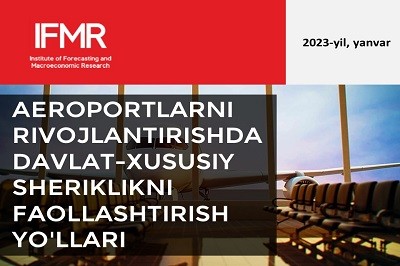 Aeroportlarni rivojlantirishda davlat-xususiy sheriklikni faollashtirish yo'llari